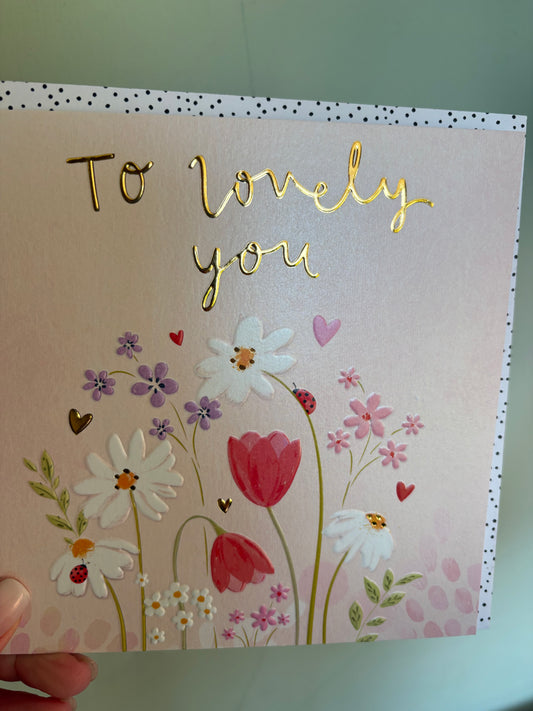 Lovely you greeting card