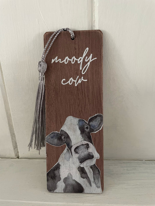 Wood Bookmark With Fun Cow Design Saying “Moody Cow”