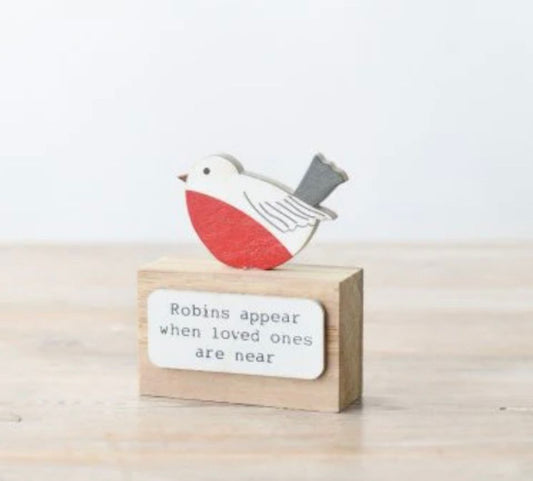 "Robins appear when loved ones are near" Robin Décor